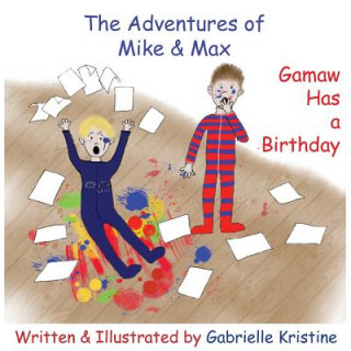 Kniha The Adventures of Mike & Max Gabrielle Kristine