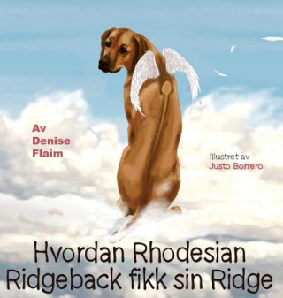 Carte Hvordan Rhodesian Ridgeback fikk sin Ridge Denise Flaim