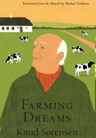 Book Farming Dreams Knud Sorensen