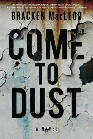 Книга Come to Dust Bracken MacLeod