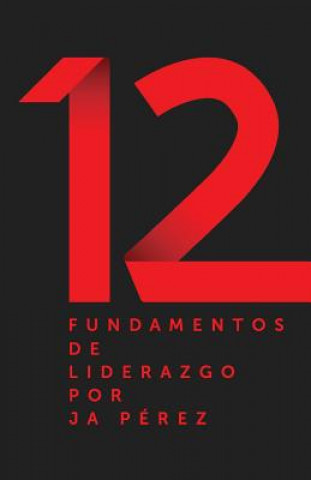 Książka SPA-12 FUNDAMENTOS DE LIDERAZG J. A. Perez