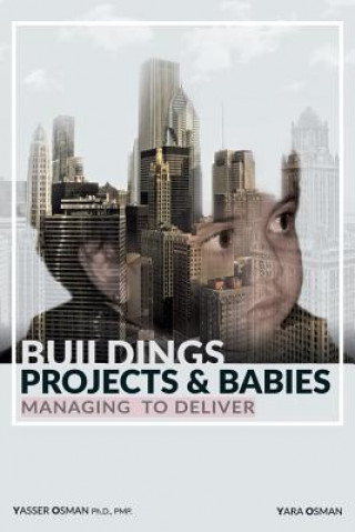 Książka Buildings, Projects, and Babies Yasser Osman