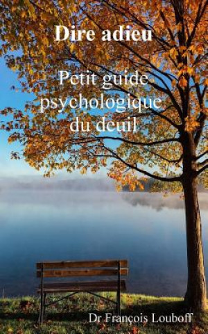Könyv FRE-DIRE ADIEU Dr Francois Louboff