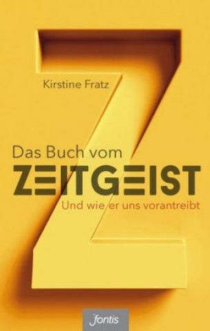 Carte Das Buch vom Zeitgeist Kirstine Fratz