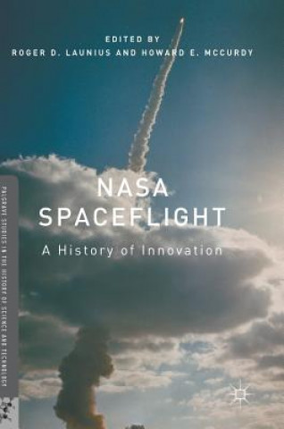 Kniha NASA Spaceflight Roger D. Launius