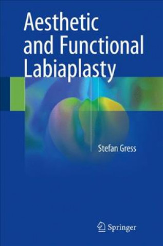 Książka Aesthetic and Functional Labiaplasty Stefan Gress