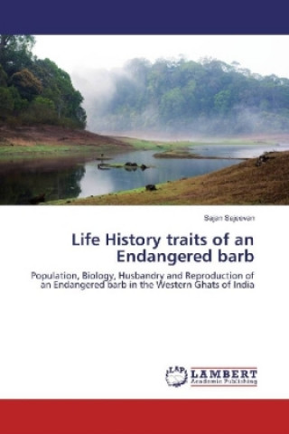 Kniha Life History traits of an Endangered barb Sajan Sajeevan