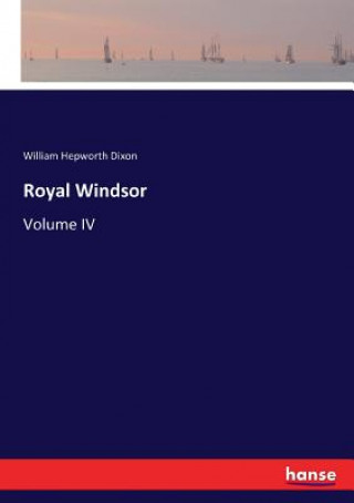 Carte Royal Windsor William Hepworth Dixon