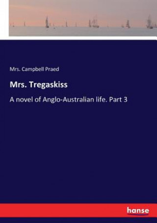 Libro Mrs. Tregaskiss Mrs. Campbell Praed