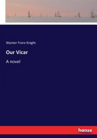 Libro Our Vicar Wynter Frore Knight