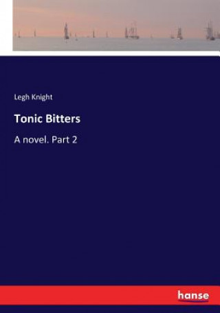 Kniha Tonic Bitters Legh Knight