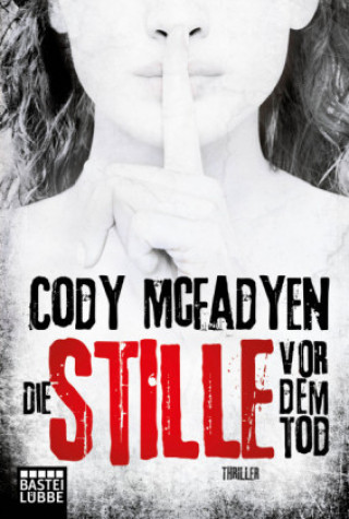 Książka Die Stille vor dem Tod Cody Mcfadyen