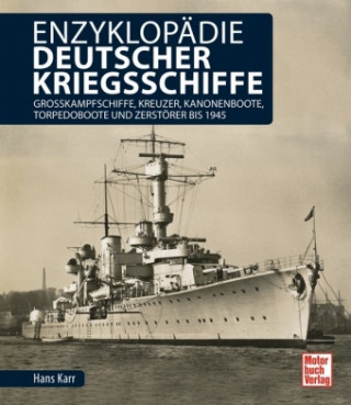 Könyv Enzyklopädie deutscher Kriegsschiffe Hans Karr