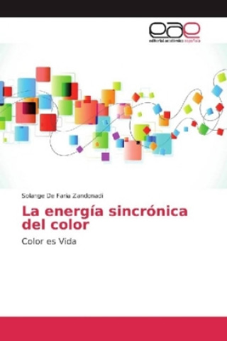 Carte La energía sincrónica del color Solange De Faria Zandonadi