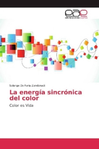 Книга La energía sincrónica del color Solange De Faria Zandonadi