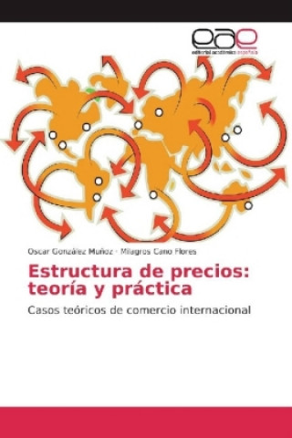 Buch Estructura de precios: teoría y práctica Oscar González Muñoz