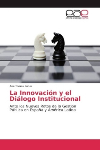 Könyv La Innovación y el Diálogo Institucional Ana Tomás López