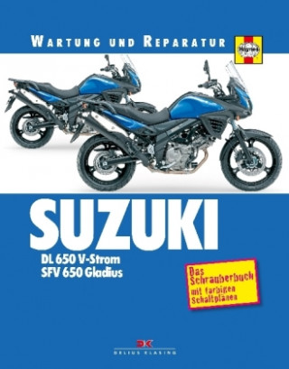 Kniha Suzuki DL 650 V-Strom, SFV 650 Gladius Matthew Coombs