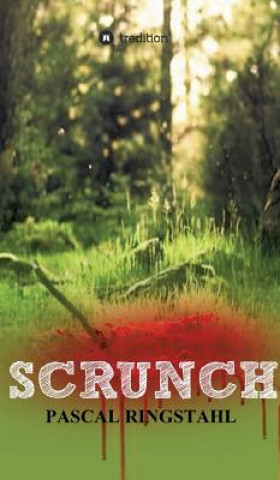 Knjiga SCRUNCH Pascal Ringstahl