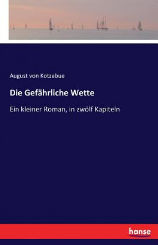 Book Gefahrliche Wette August von Kotzebue