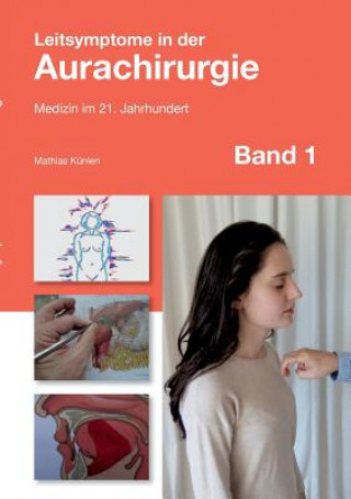 Kniha Leitsymptome in der Aurachirurgie Band 1 Mathias Kunlen