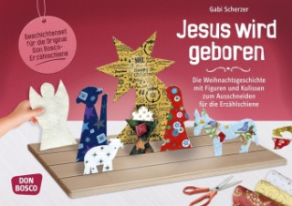 Kniha Jesus wird geboren, m. 1 Beilage Gabi Scherzer