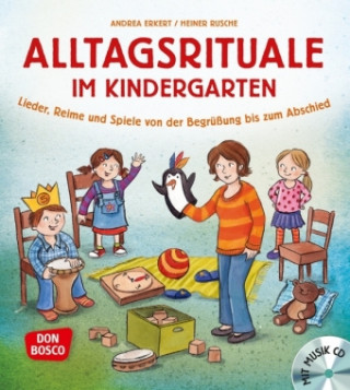 Kniha Alltagsrituale im Kindergarten, m. Audio-CD Andrea Erkert