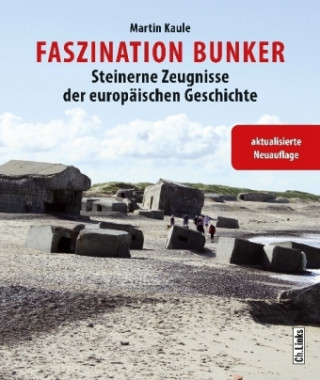 Kniha Faszination Bunker Martin Kaule
