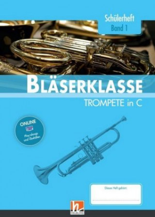 Knjiga Leitfaden Bläserklasse. Schülerheft Band 1 - Trompete Bernhard Sommer