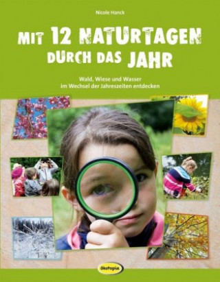 Buch Mit 12 Naturtagen durch das Jahr Nicole Hanck