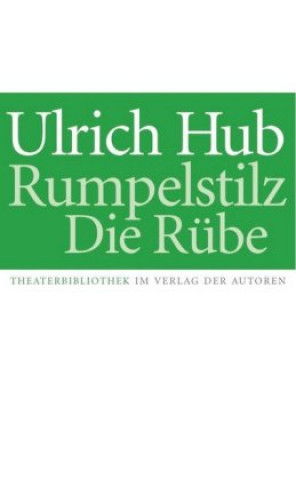 Kniha Rumpelstilz / Die Rübe Ulrich Hub