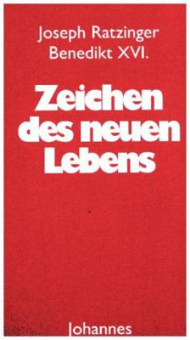 Libro Zeichen des neuen Lebens Joseph Ratzinger