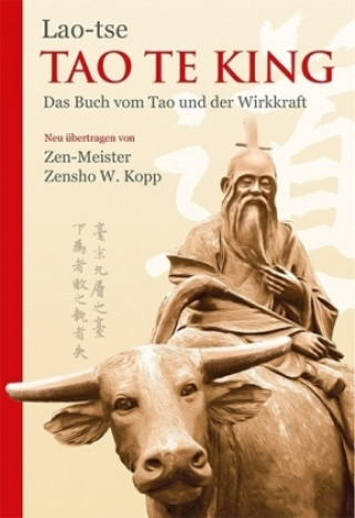 Kniha Tao Te King Zensho W. Kopp