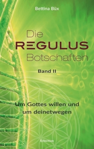 Knjiga Die Regulus-Botschaften 02 Bettina Büx