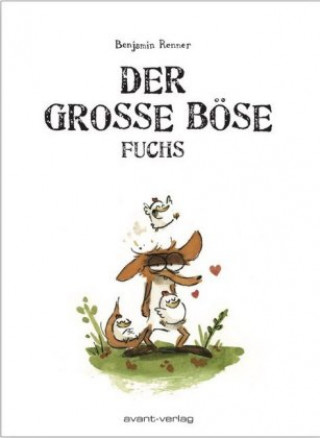 Kniha Der große böse Fuchs Benjamin Renner