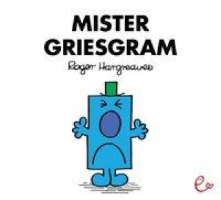 Könyv Mister Griesgram Roger Hargreaves