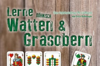 Kniha Lerne Böhmisch Watten & Grasobern Erich Rohrmayer