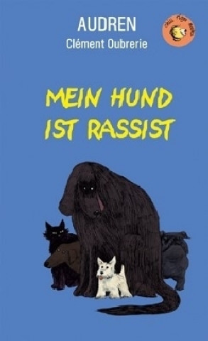 Könyv Mein Hund ist Rassist Audren