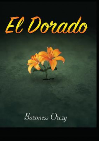 Książka El Dorado Baroness Orczy