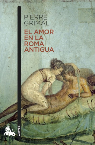 Buch El amor en la Roma antigua PIERRE GRIMAL