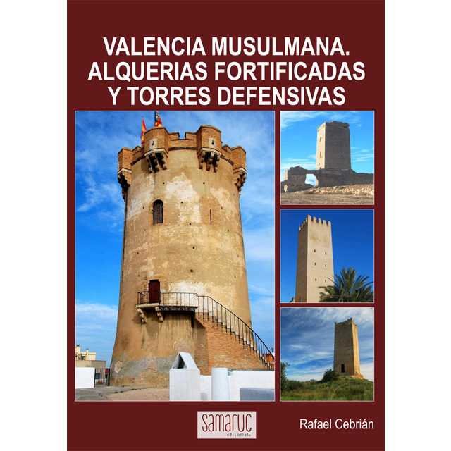 Carte Valencia musulmana. Alquerías fortificadas y torres defensivas 