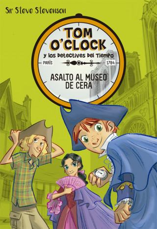 Buch Tom O'Clock 1. Asalto al museo de cera SIR STEVE STEVENSON