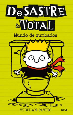 Kniha Desastre & Total 4. Mundo de zumbados STEPHAN PASTIS