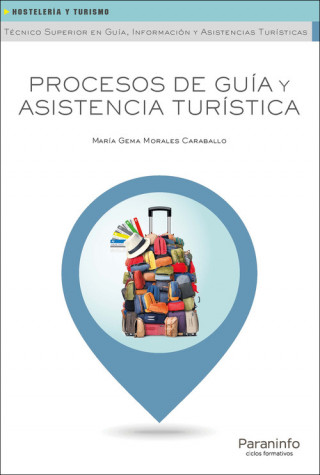 Kniha Procesos de guía y asistencia turística MARIA GEMA MORALES CARABALLO