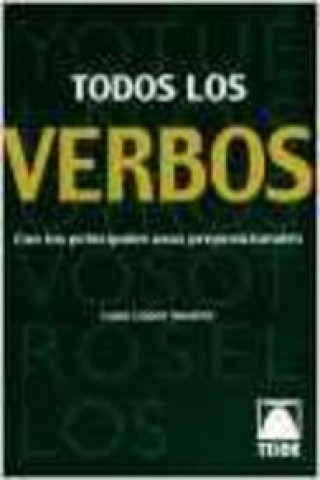 Carte Todos los verbos, con los pricipales usos preposicionales Lope López Susarte