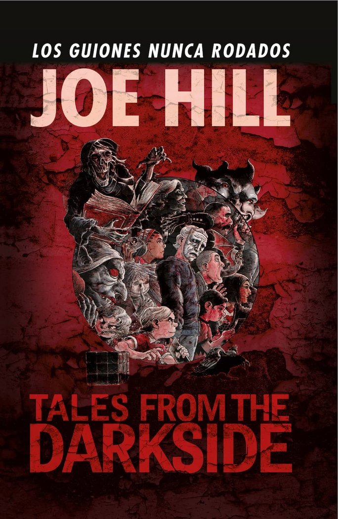 Книга JOE HILL: TALES FROM THE DARKSIDE, LOS GUIONES NUNCA RODADOS 