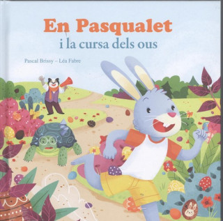 Libro EN PASQUALET I LA CURSA DELS OUS 