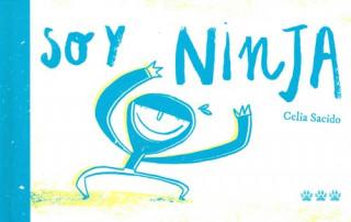 Книга Soy Ninja CELIA SACIDO
