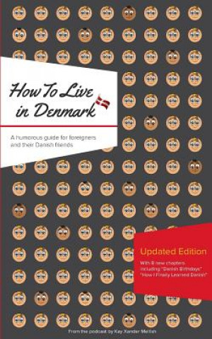 Carte How to Live in Denmark Kay Xander Mellish