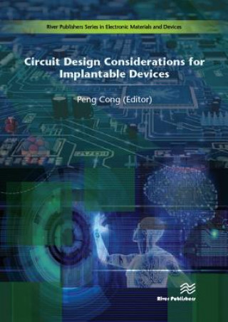 Knjiga Circuit Design Considerations for Implantable Devices Peng Cong